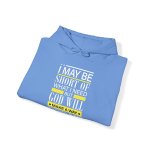 God will make a way for me - Unisex Hoodie