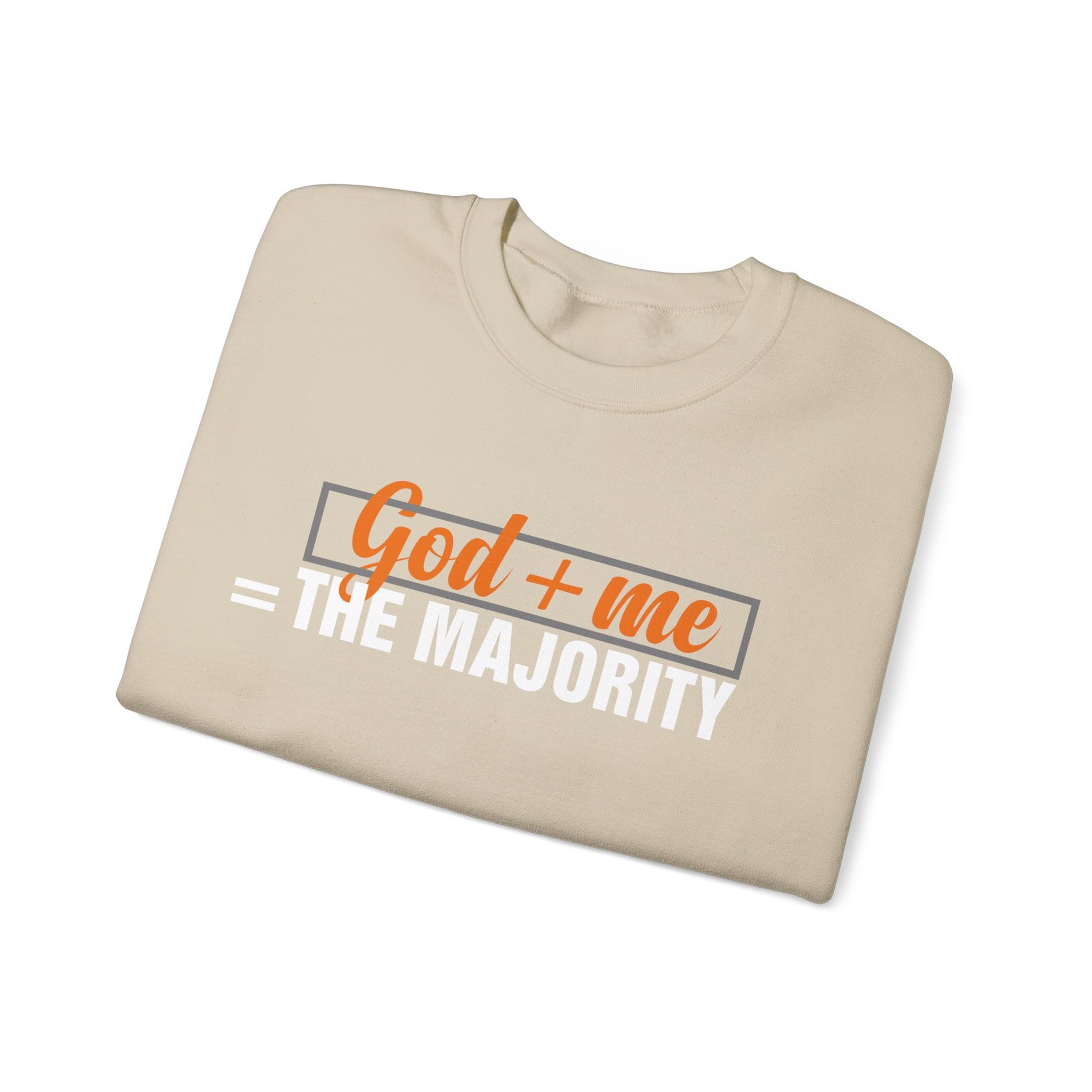 God plus me the majority - Crewneck Sweatshirt