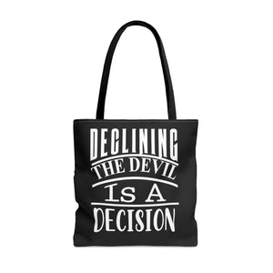 Declining the devil is a decision - Tote Bag