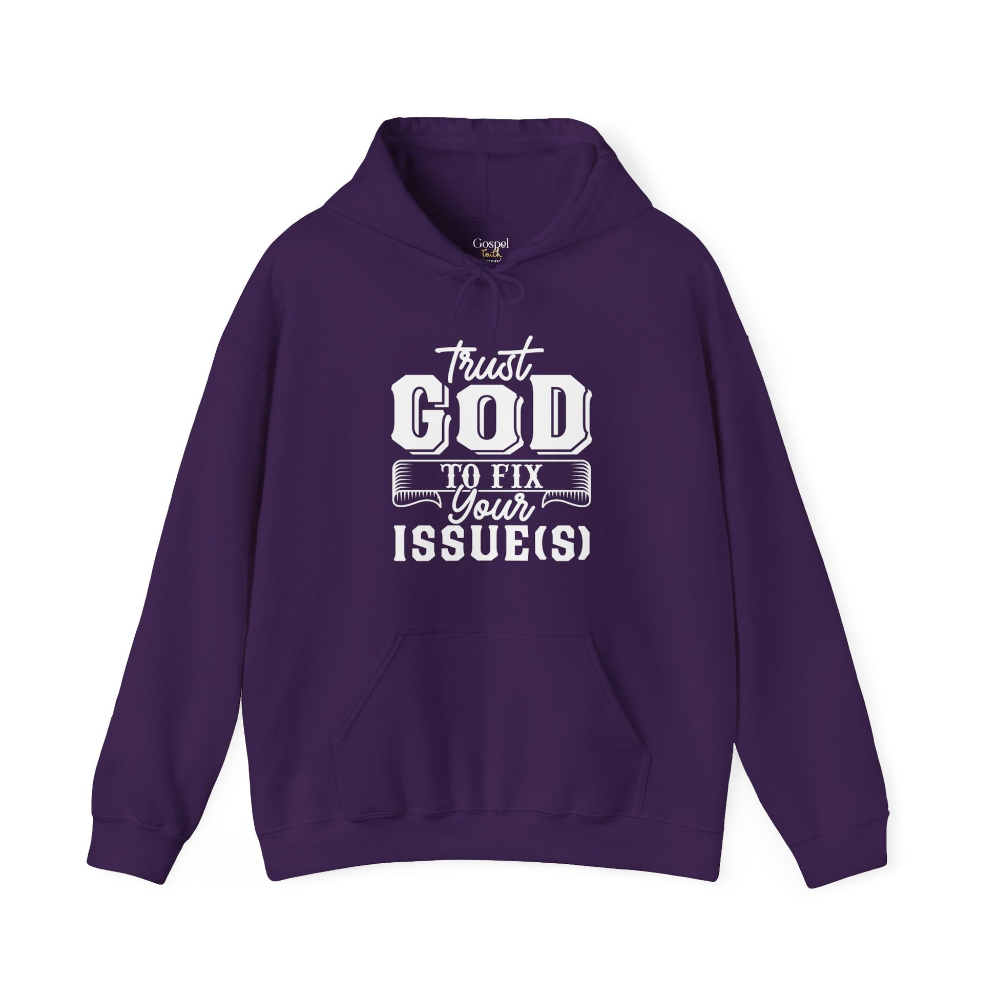 Trust God To Fix Your Issues - Unisex Hoodie