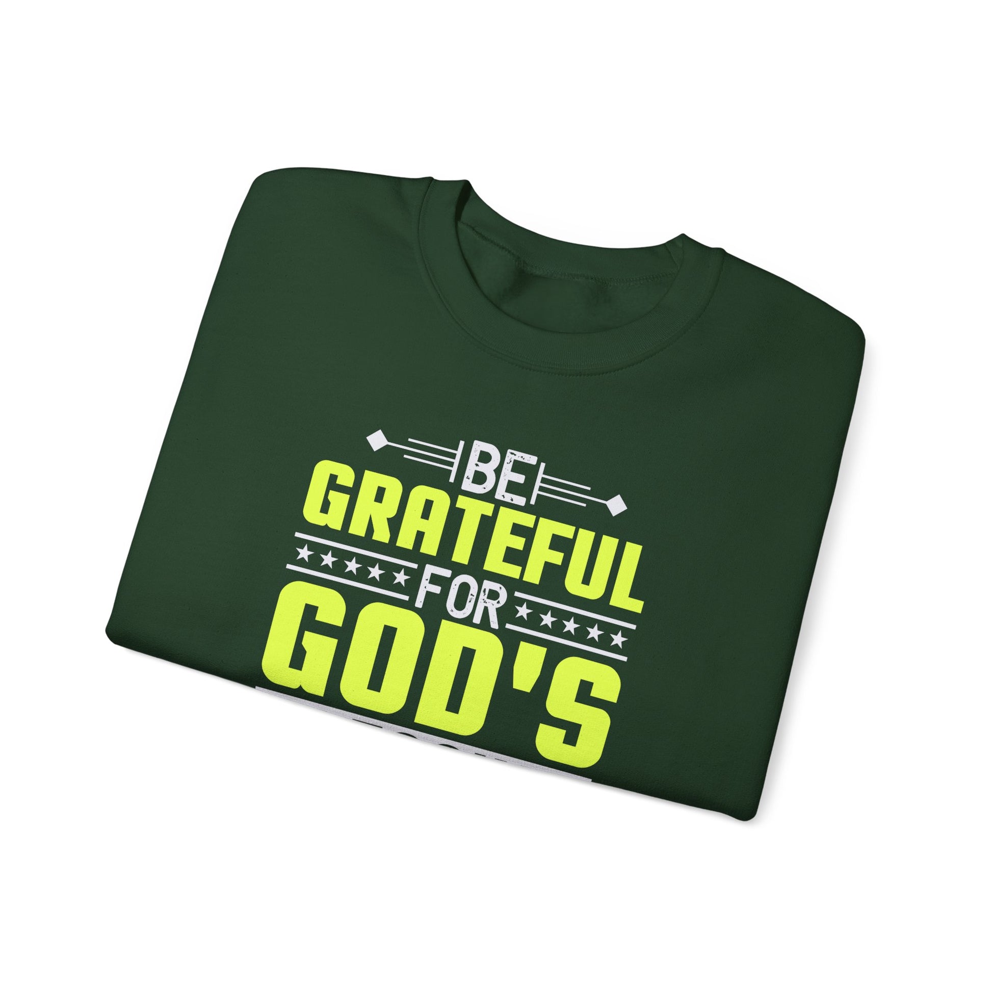 Be Grateful For Gods Blessing In This New Year - Crewneck Sweatshirt