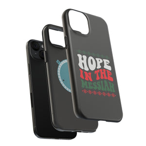 Hope In The Messiah - MagSafe Tough Case