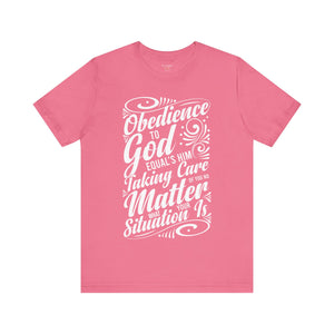 Obedience To God - Unisex Tee