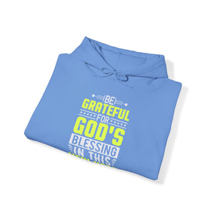 Be Grateful For Gods Blessing In This New Year - Unisex Hoodie