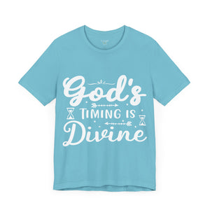 God's Timing Is Divine - Unisex Tee