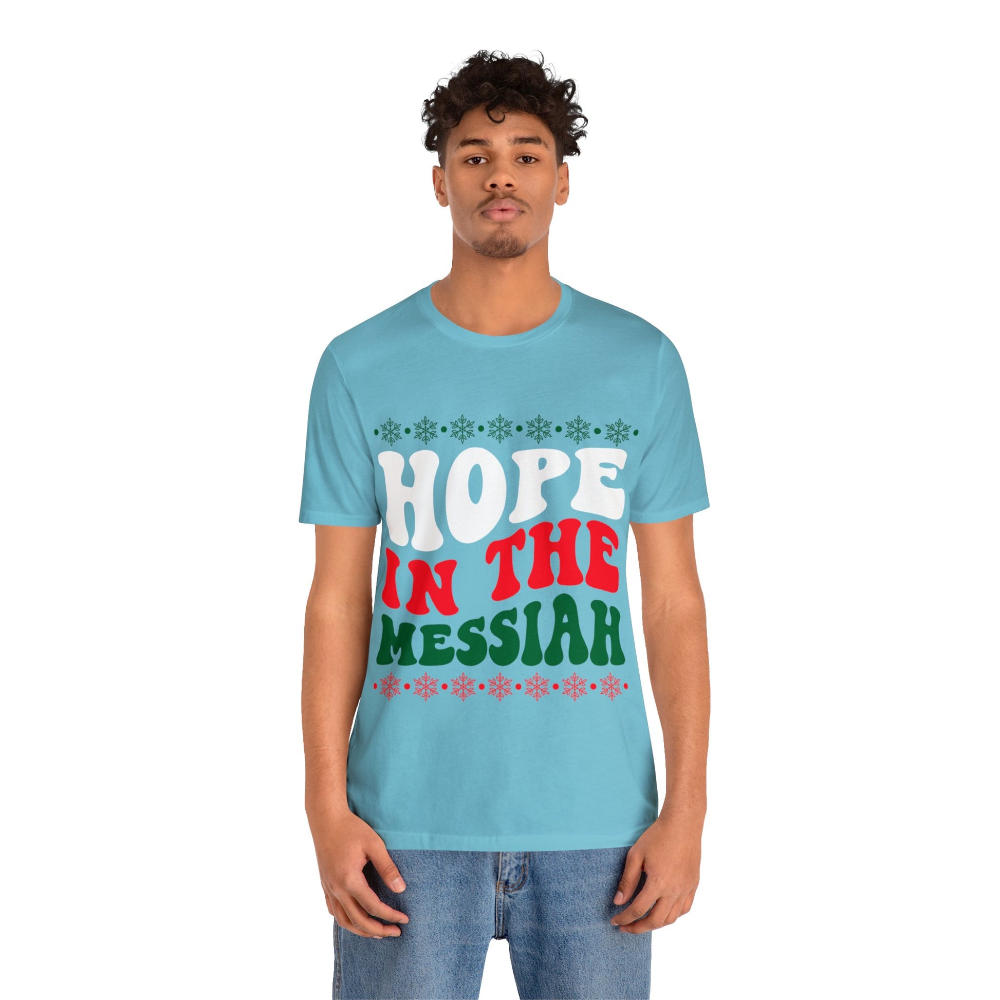 Hope In The Messiah - Unisex Tee