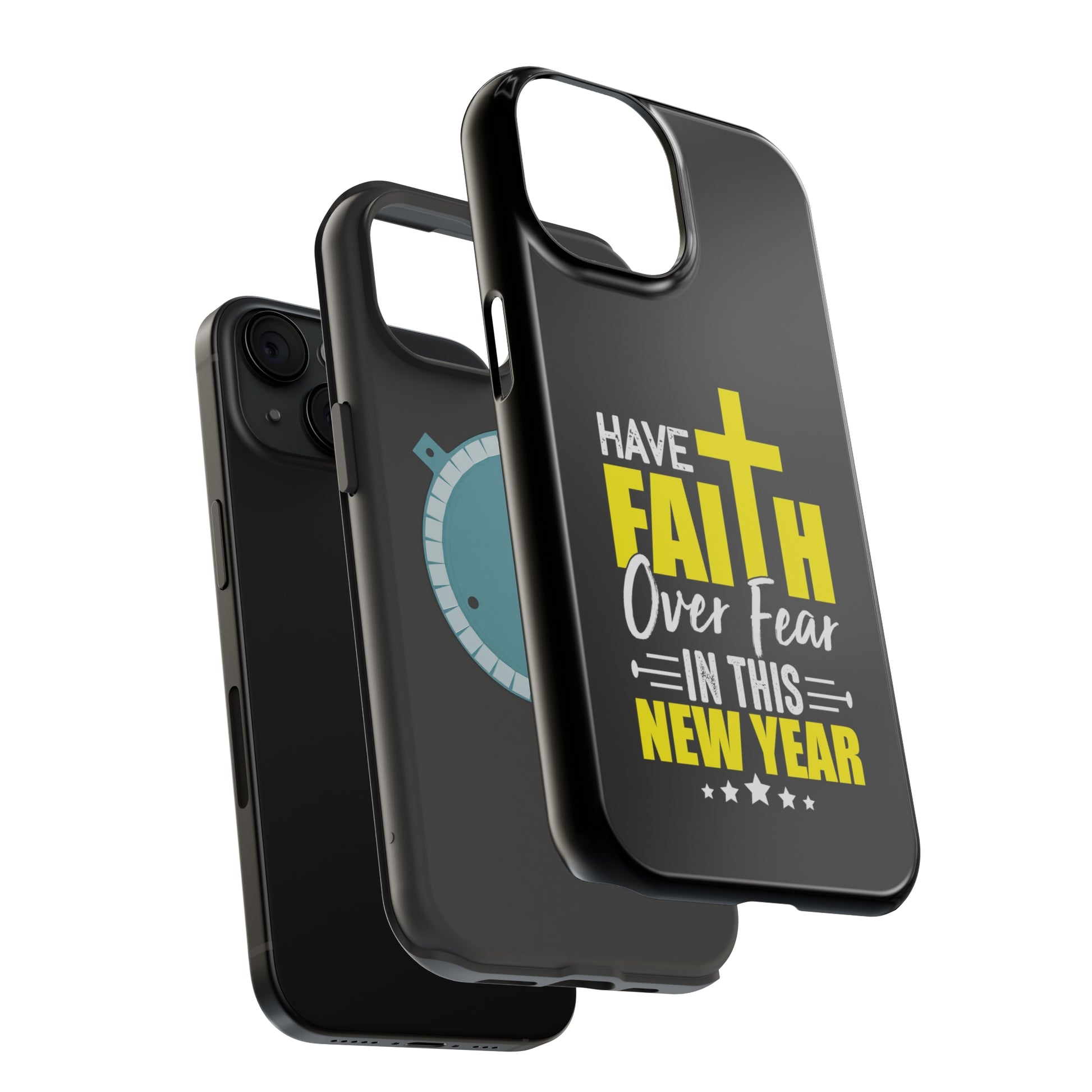 Have Faith Over Fear In This New Year - MagSafe Tough Case