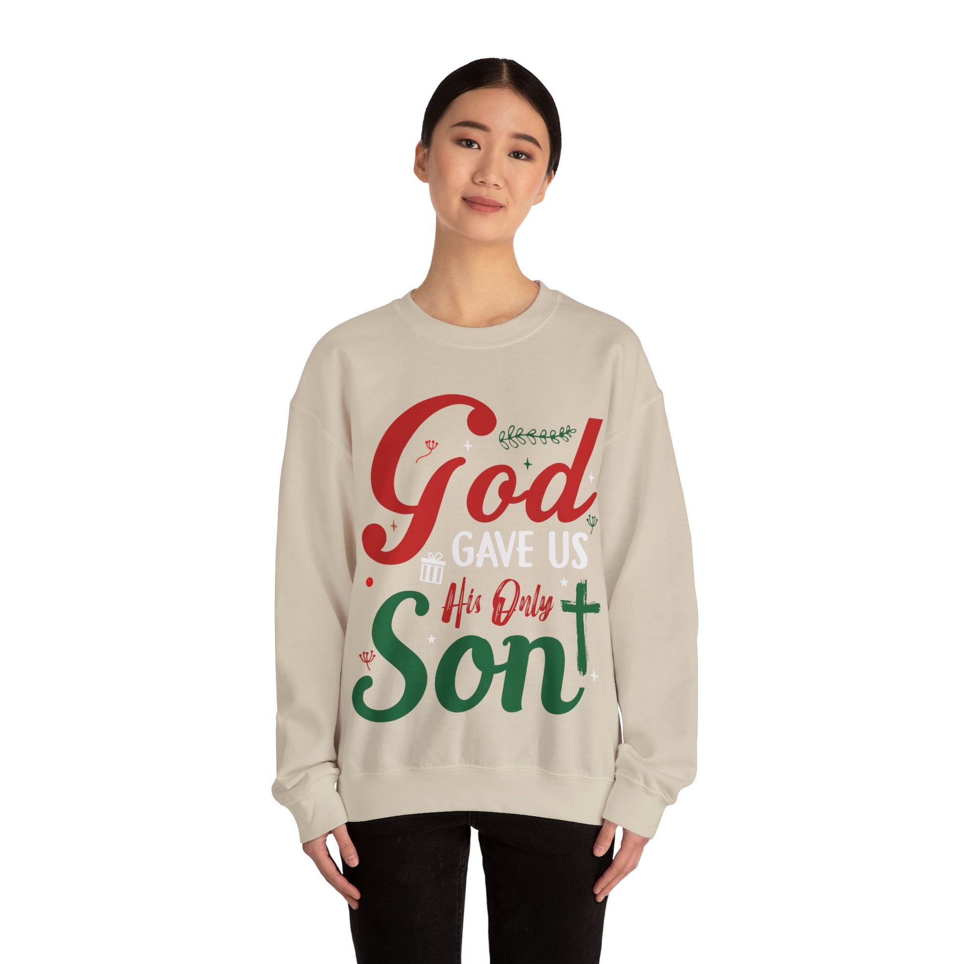 God Gave Us His Only Son - Crewneck Sweatshirt