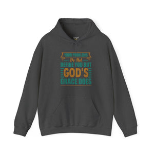 Your Problems Do Not Define You But God's Grace Does - Unisex Hoodie