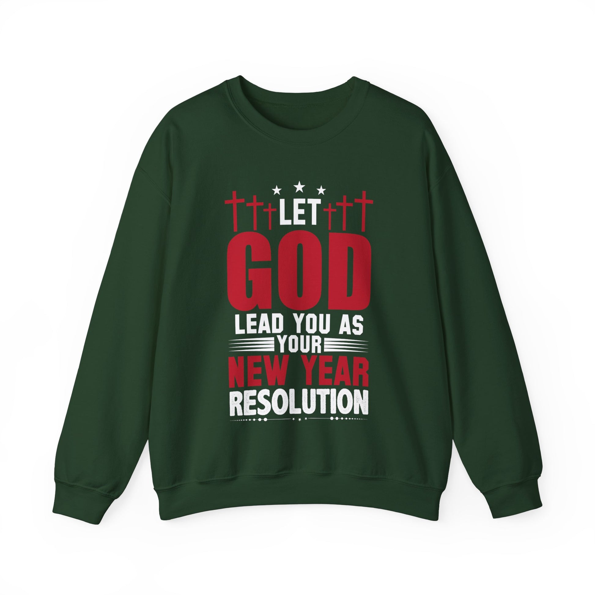 Let God Lead You As Your New Year Resolution - Crewneck Sweatshirt