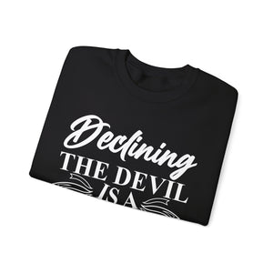 Declining the devil is a decision - Crewneck Sweatshirt