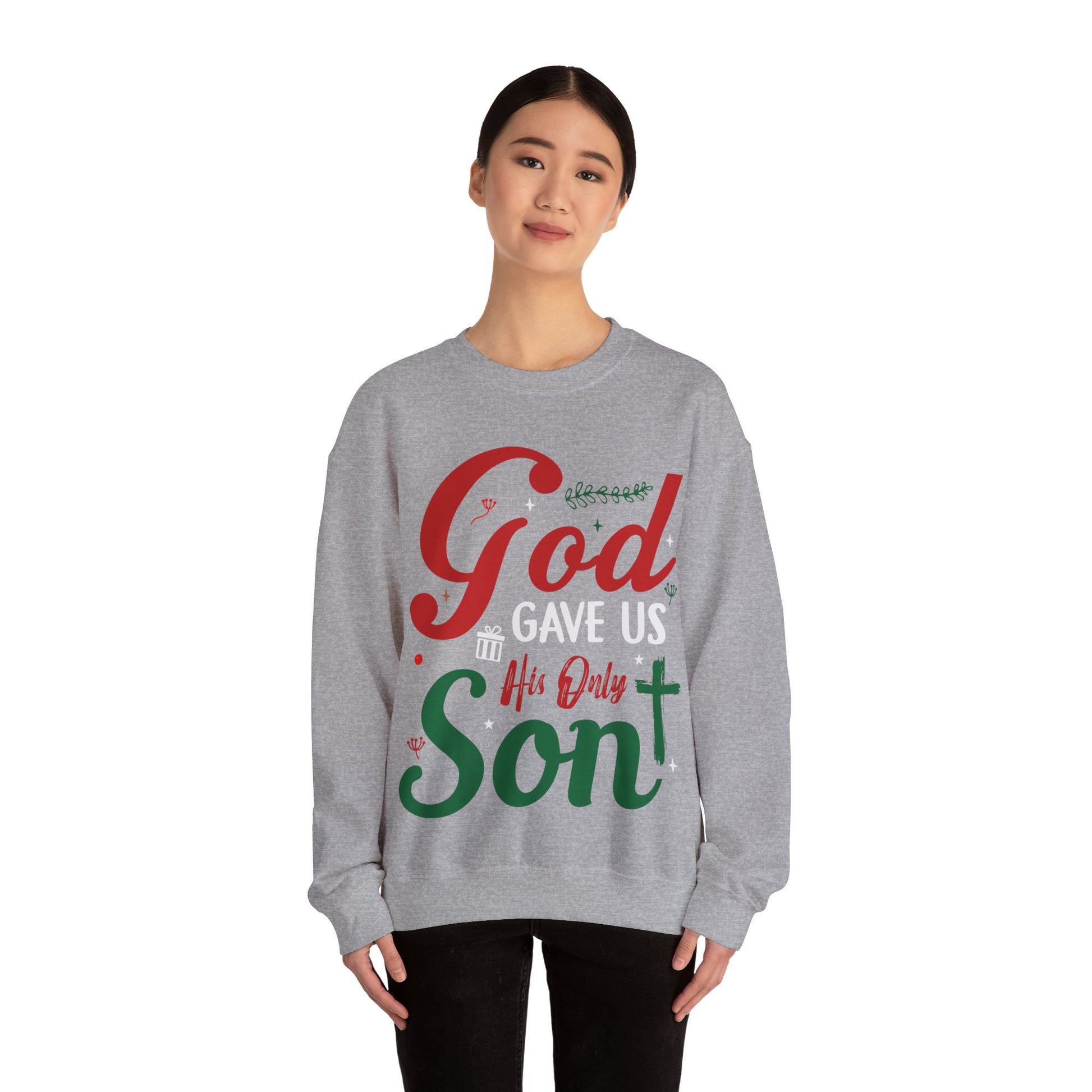 God Gave Us His Only Son - Crewneck Sweatshirt