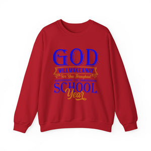 God Will Make A Way Throughout The School Year - Unisex Heavy Blend™ Crewneck Sweatshirt