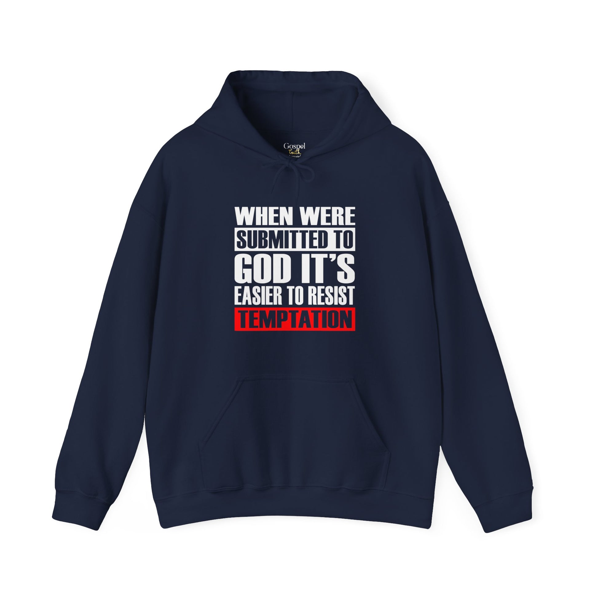 When We're Submitted To God Its Easier To Reset Temptation  - Unisex Hoodie