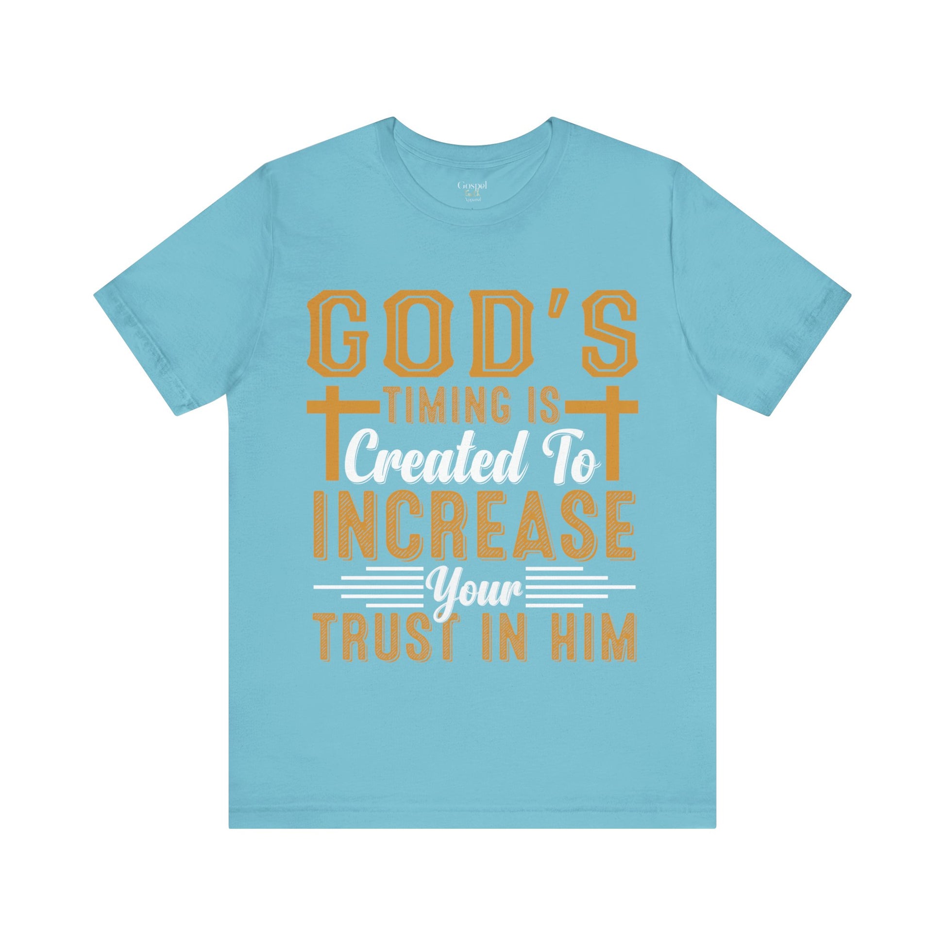 God's Timing Is Created To Increase Your Trust In Him - Unisex Tee