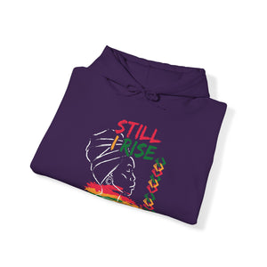 Still I Rise - Unisex Hoodie