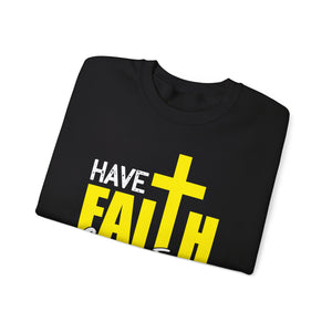 Have Faith Over Fear In This New Year - Crewneck Sweatshirt