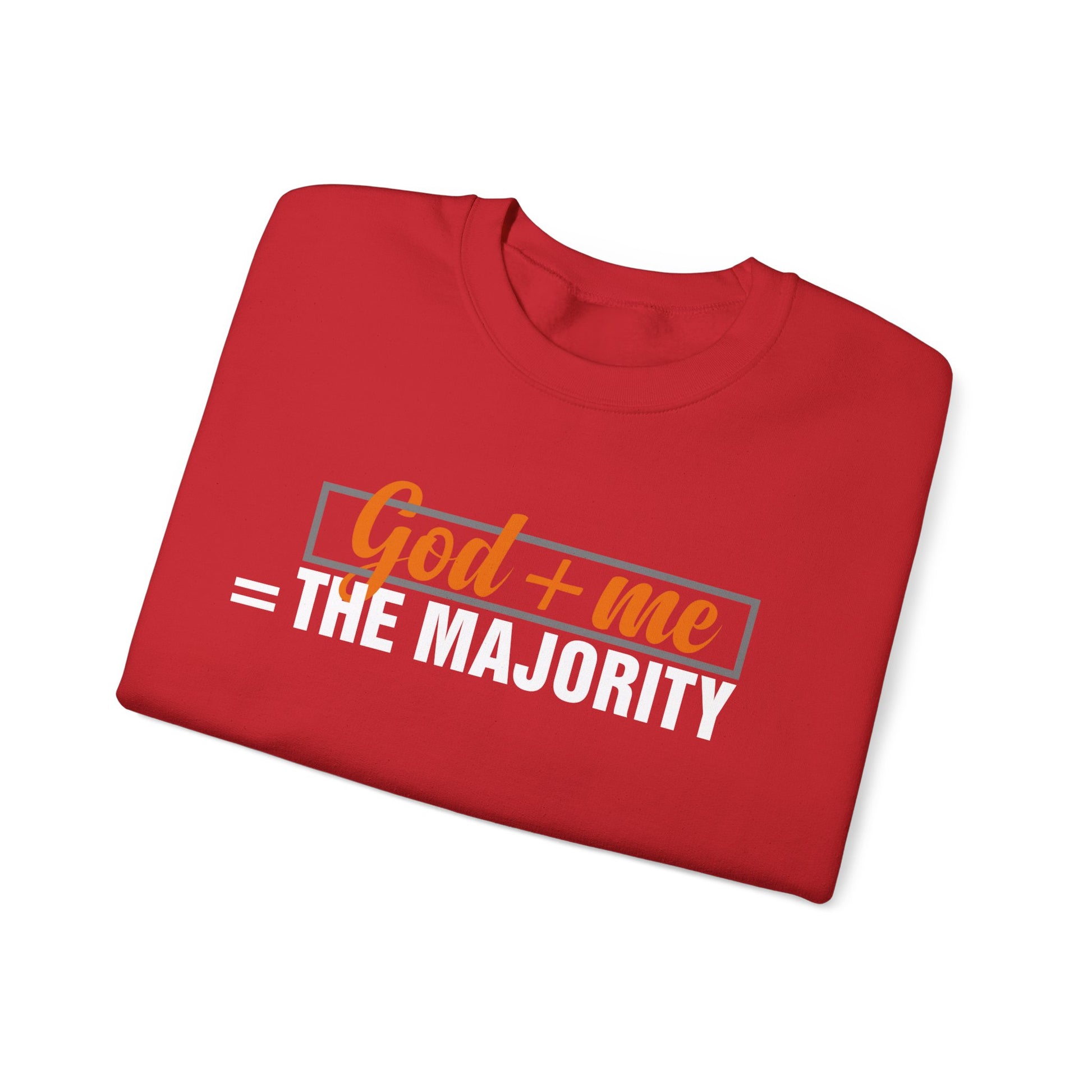 God plus me the majority - Crewneck Sweatshirt