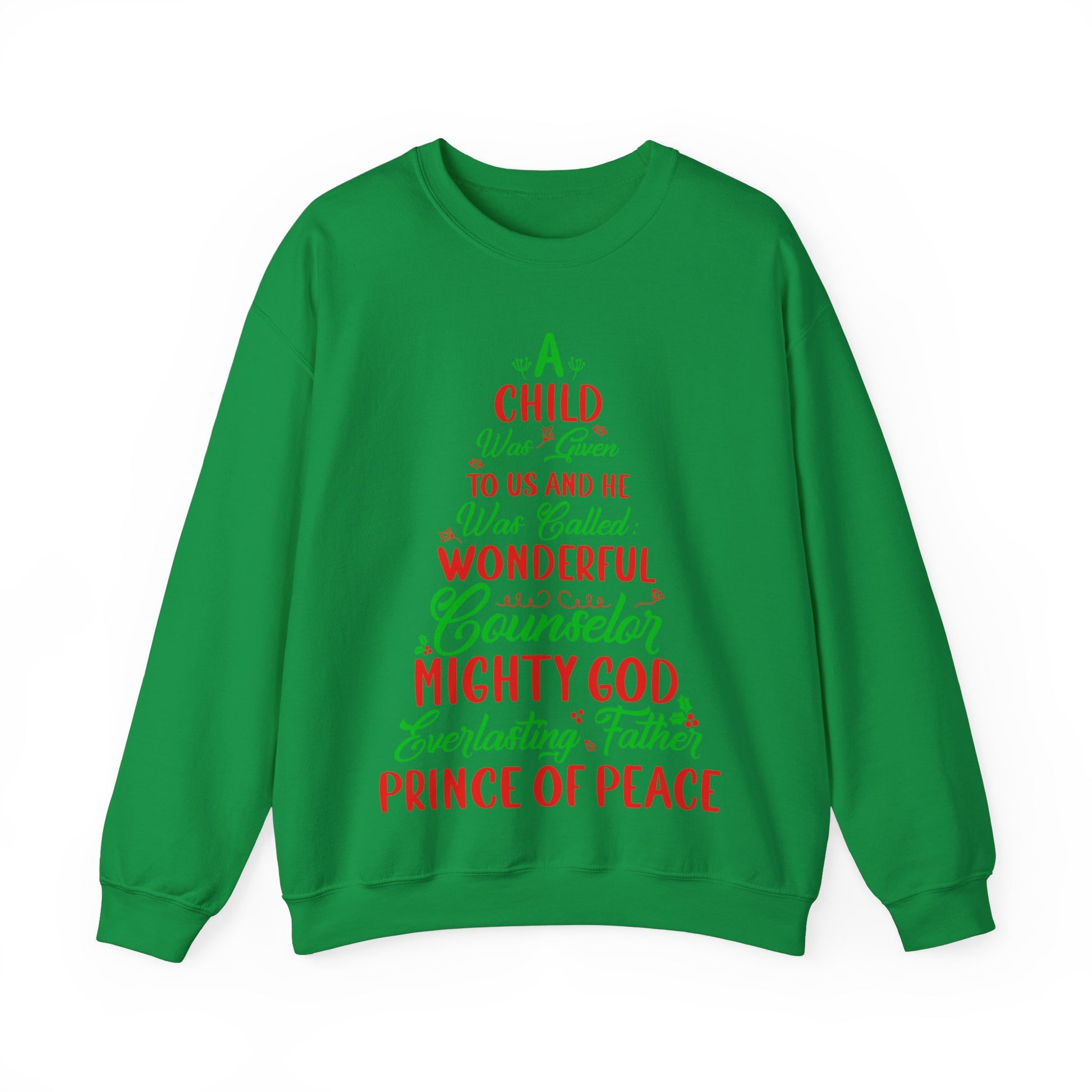 A Child Was Given To Us & Was Called Wonderful - Crewneck Sweatshirt