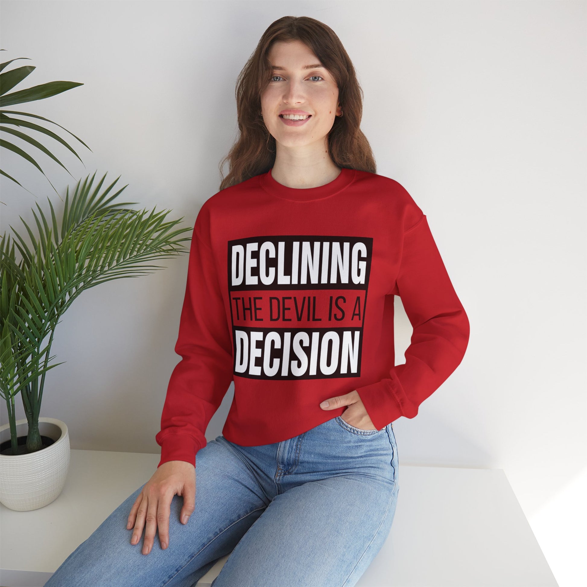 Declining the devil is a decision - Crewneck Sweatshirt