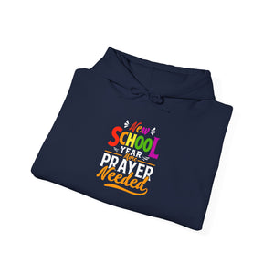 New School Year, More Prayer Needed - Unisex Heavy Blend™ Hooded Sweatshirt