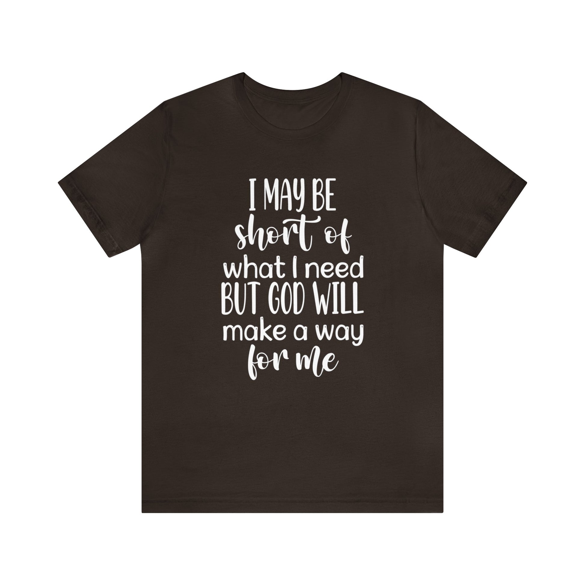 God will make a way for me - Unisex Tee