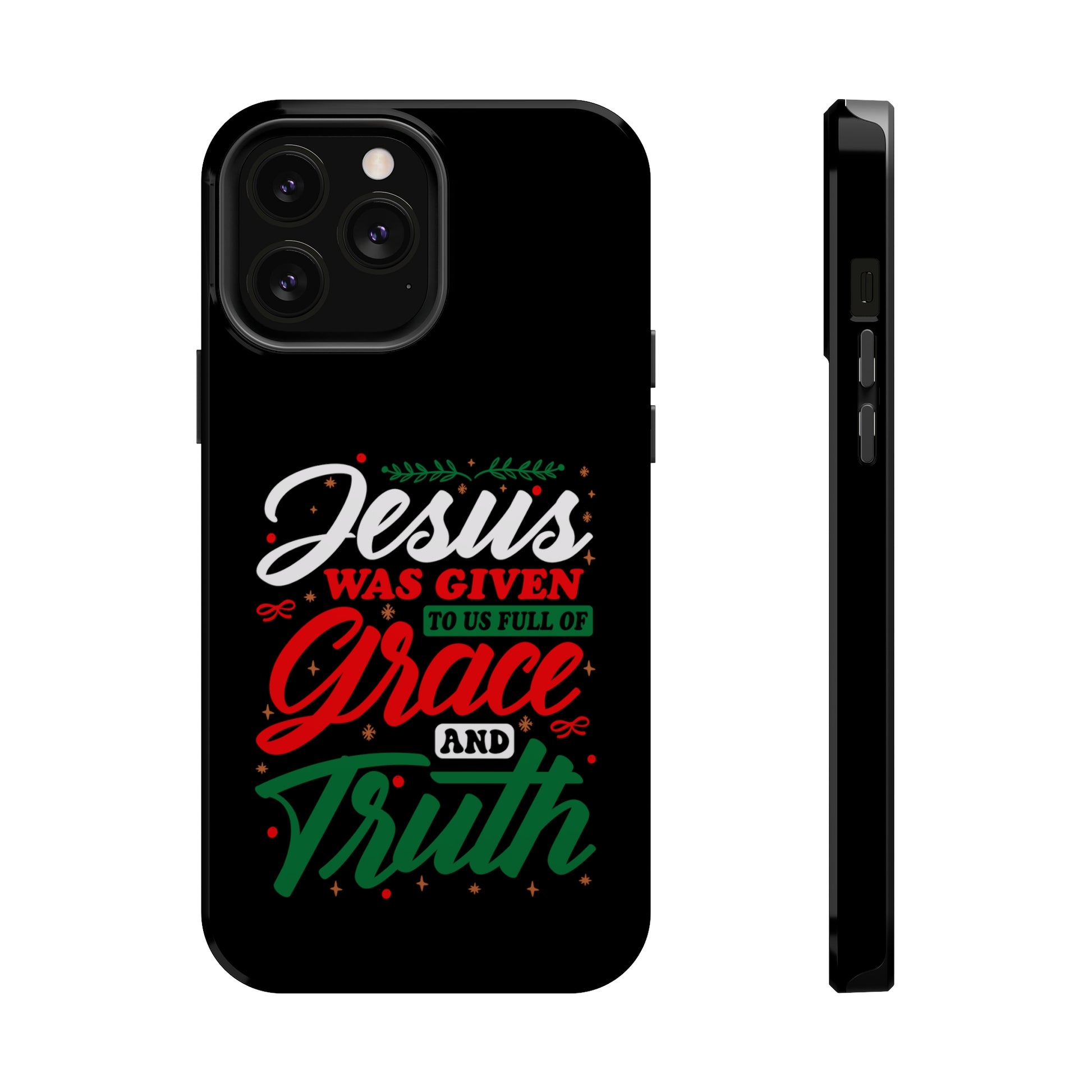 Jesus Was Given To Us Full Of Grace And Truth - MagSafe Tough Case