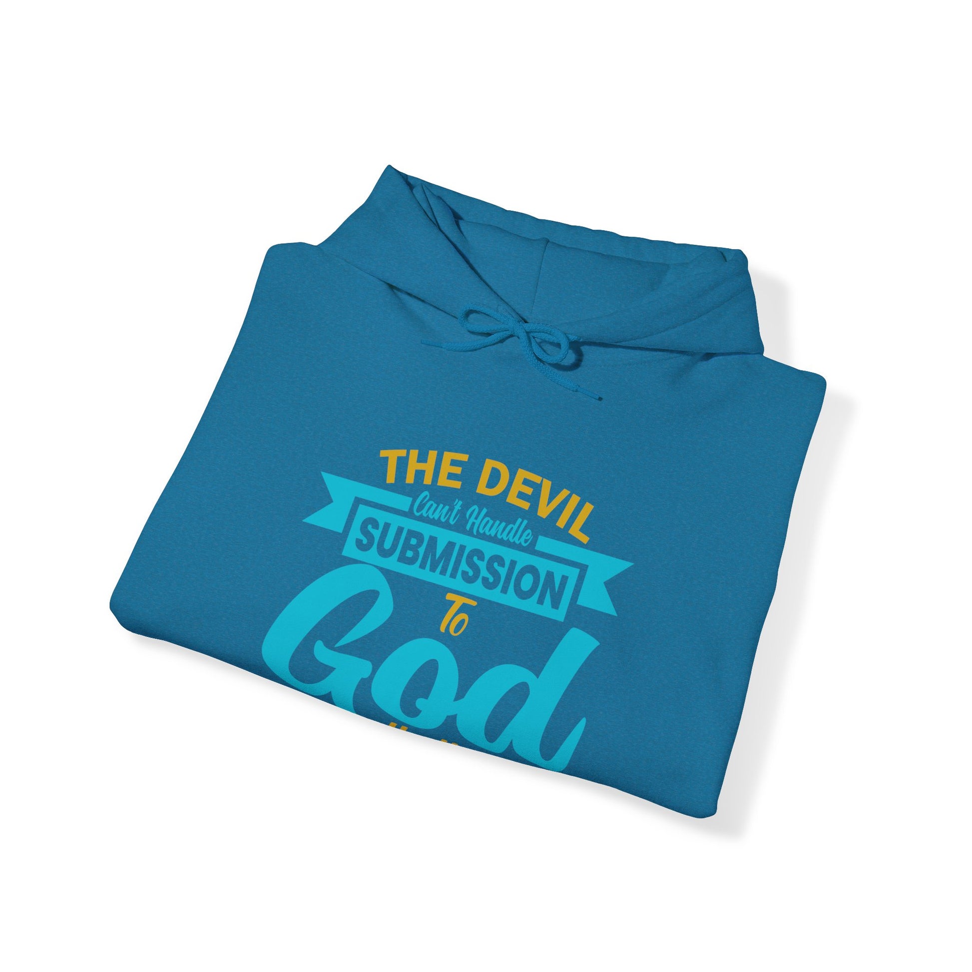 The Devil Can't Handle Submission To God - Unisex Hoodie