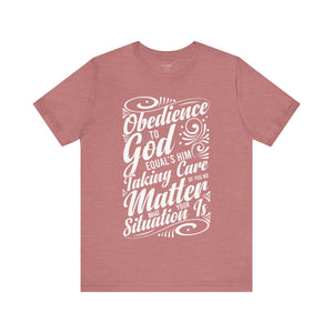 Obedience To God - Unisex Tee