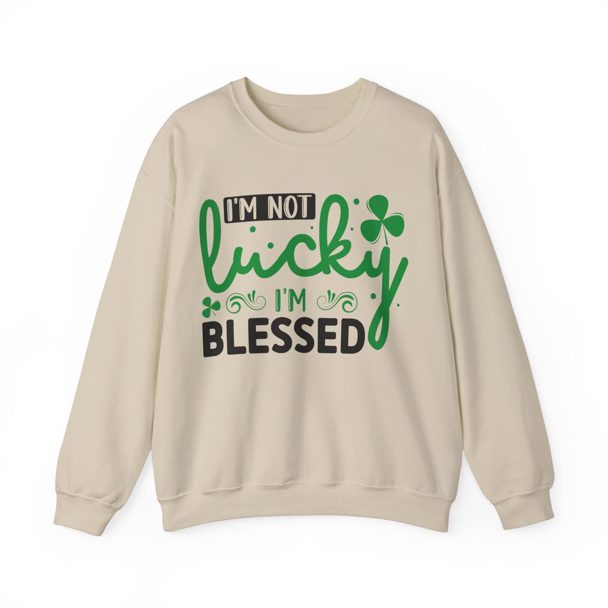 I'm Not Lucky I'm Blessed - Crewneck Sweatshirt