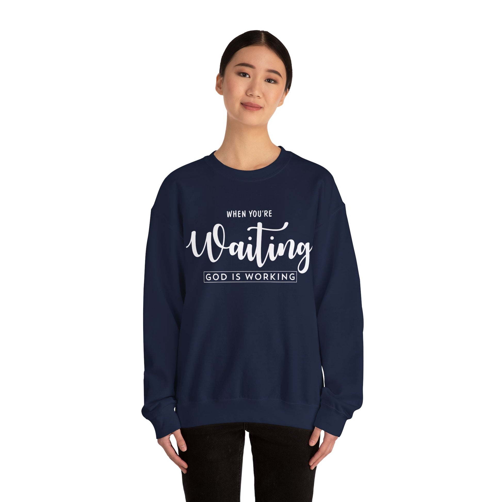 When You Are Waiting God Is Watching - Crewneck Sweatshirt