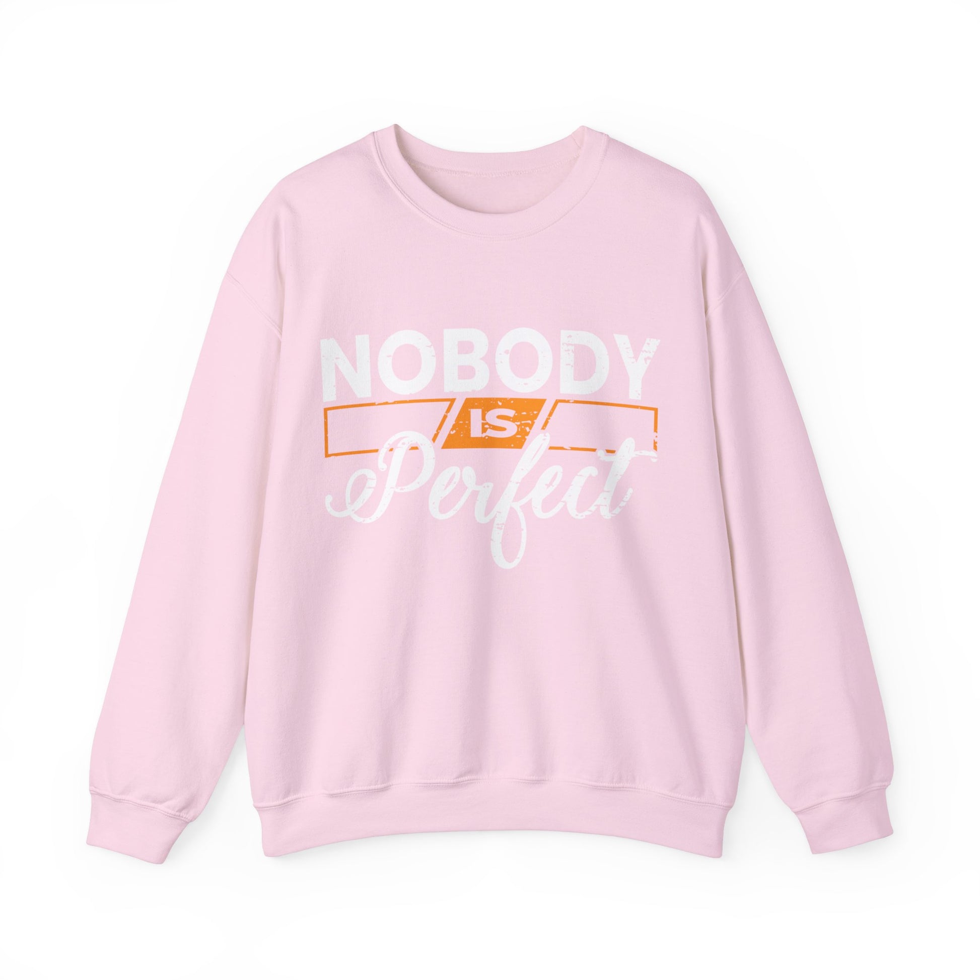 Nobody is Perfect  - Sweatshirt