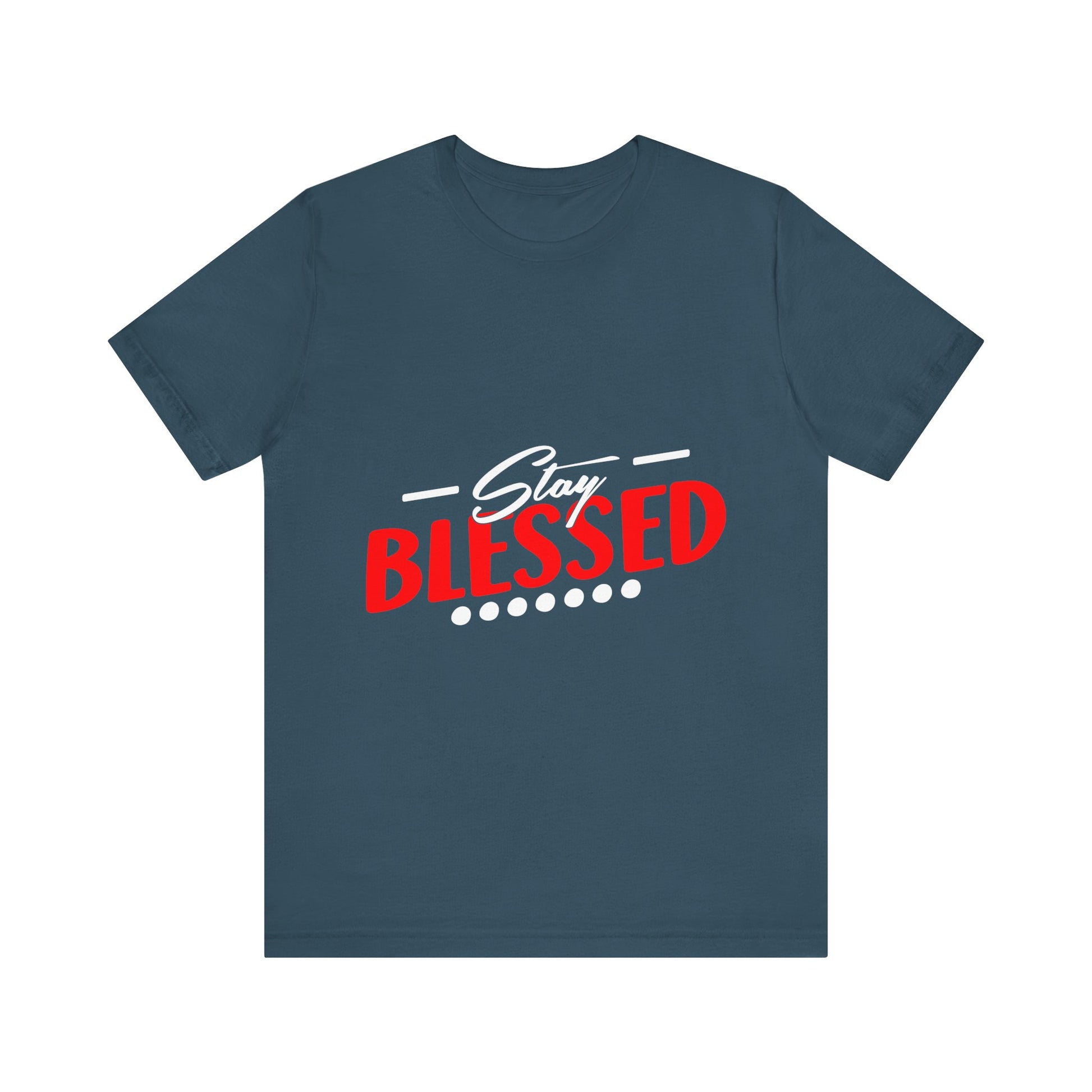 Stay Blessed - Unisex Jersey Short Sleeve Tee