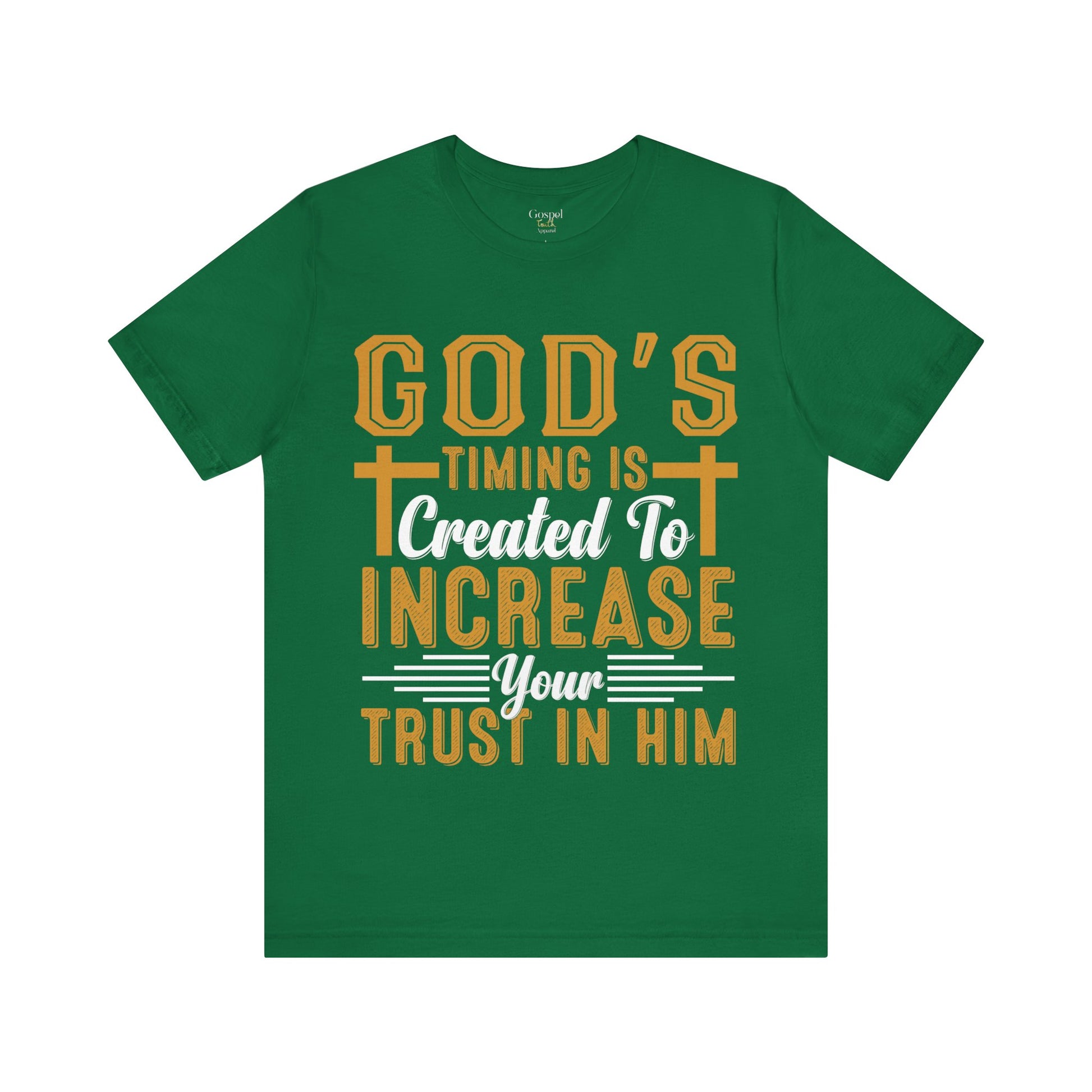 God's Timing Is Created To Increase Your Trust In Him - Unisex Tee