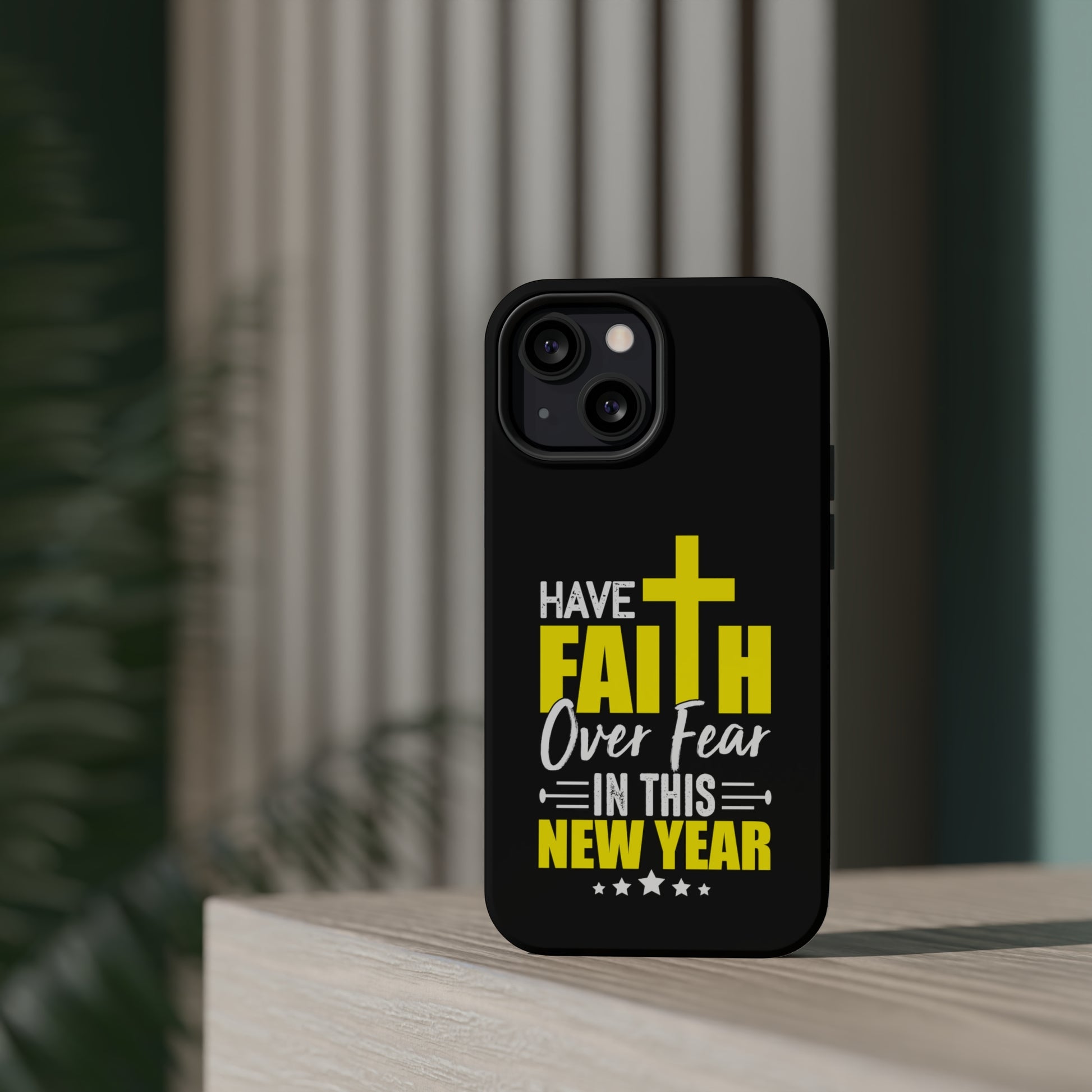 Have Faith Over Fear In This New Year - MagSafe Tough Case