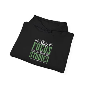 Stay Focused On Your Studies - Unisex Heavy Blend™ Hooded Sweatshirt