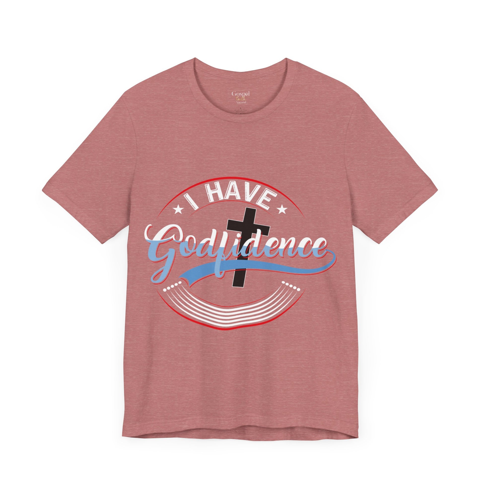 I have Godfidence - Unisex Tee