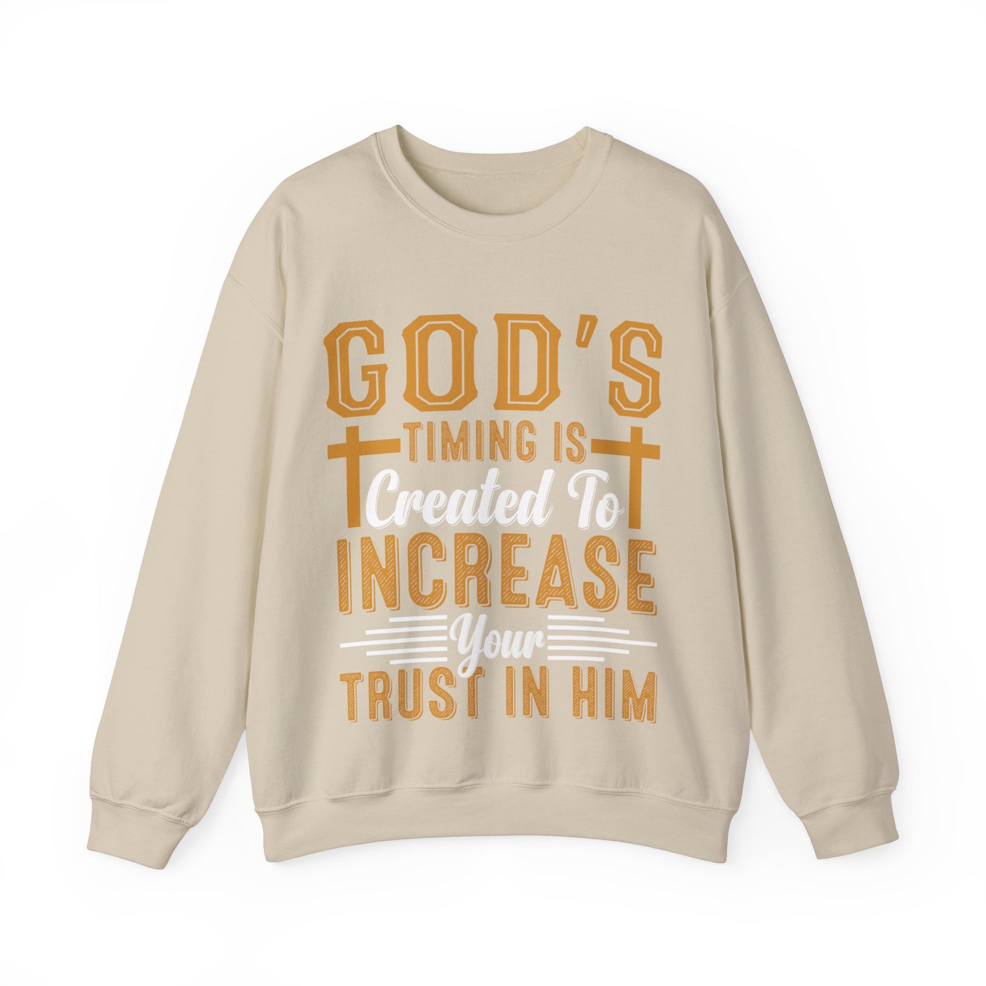 God's Timing Is Created To Increase Your Trust In Him - Sweatshirt