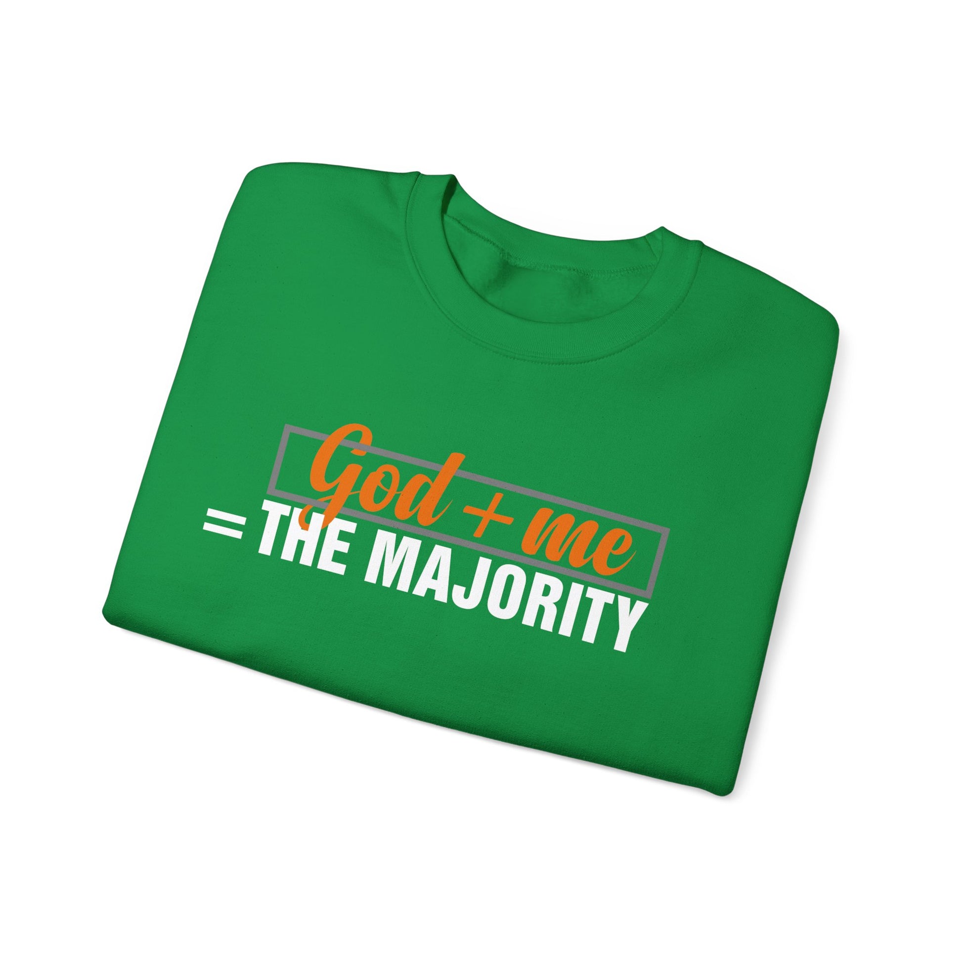 God plus me the majority - Crewneck Sweatshirt