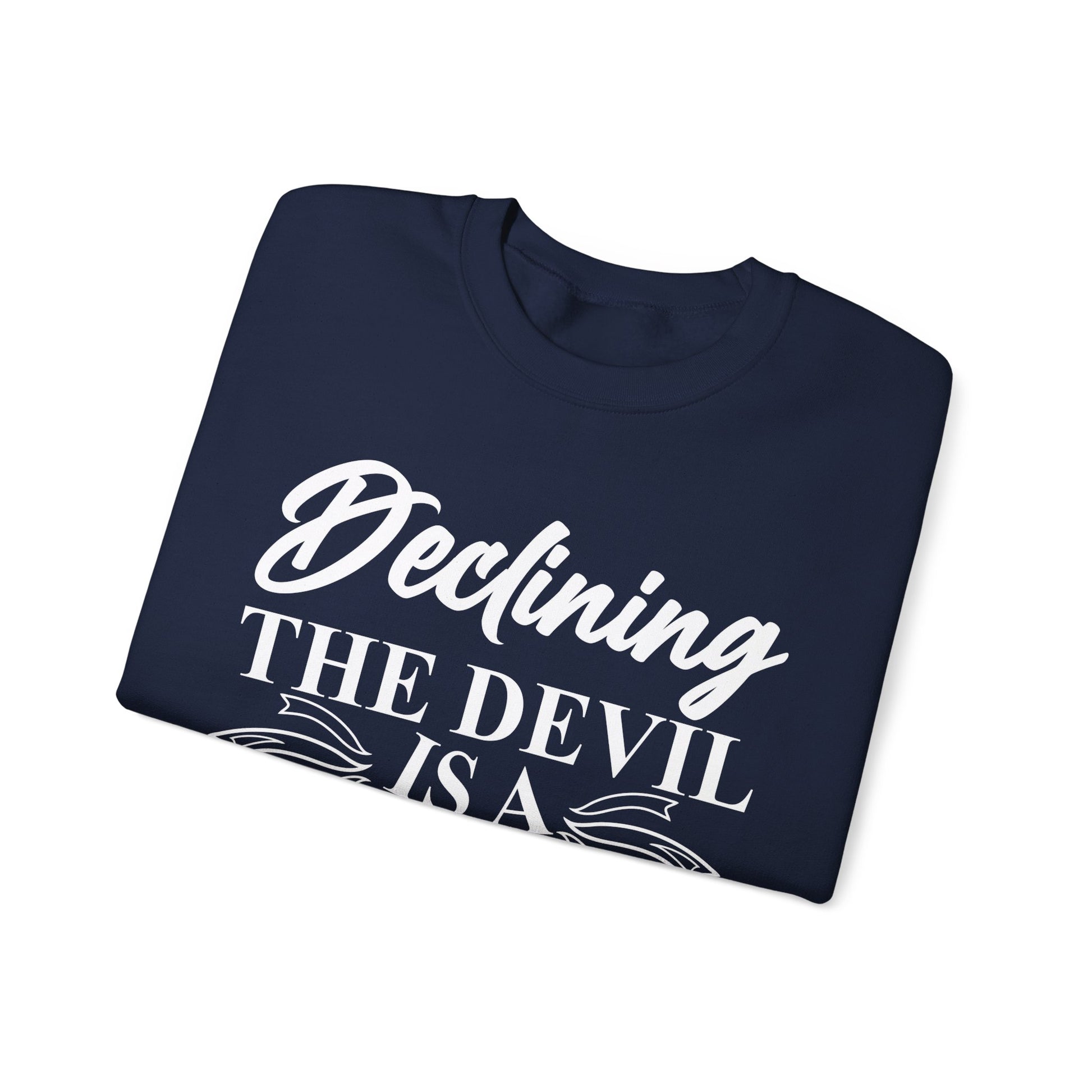 Declining the devil is a decision - Crewneck Sweatshirt