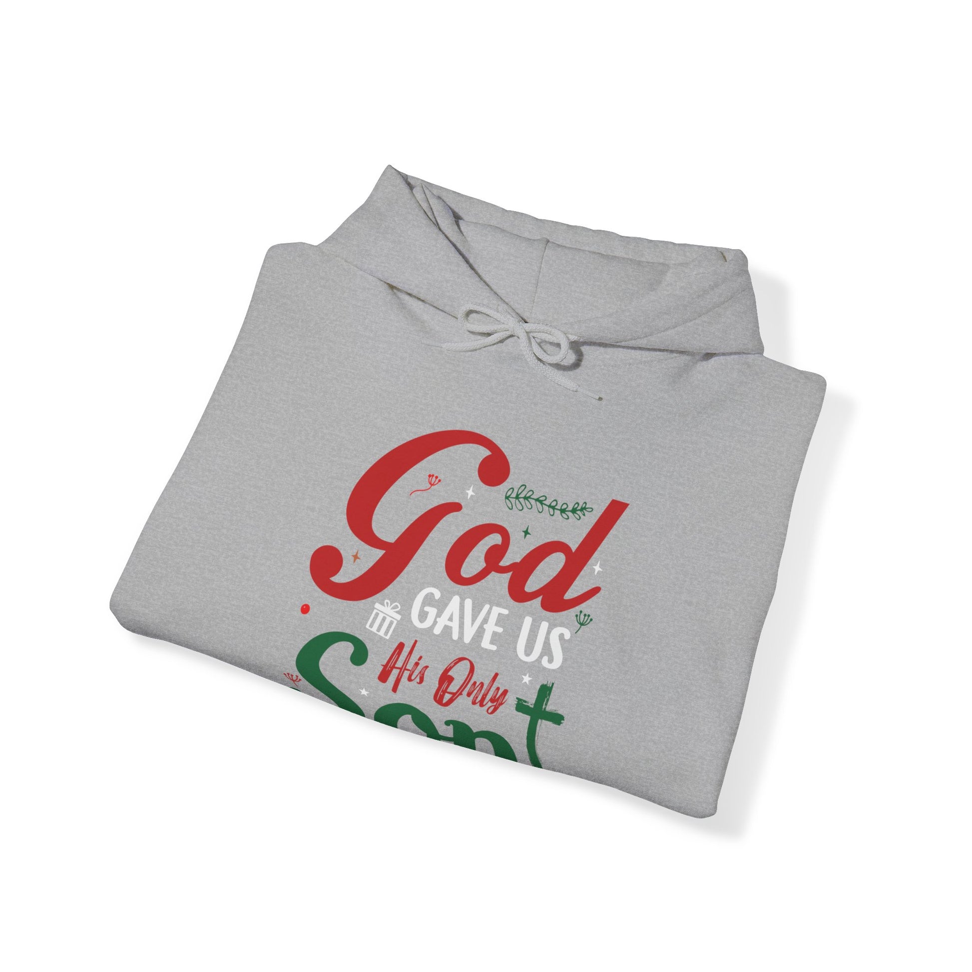 God Gave Us His Only Son - Unisex Hoodie