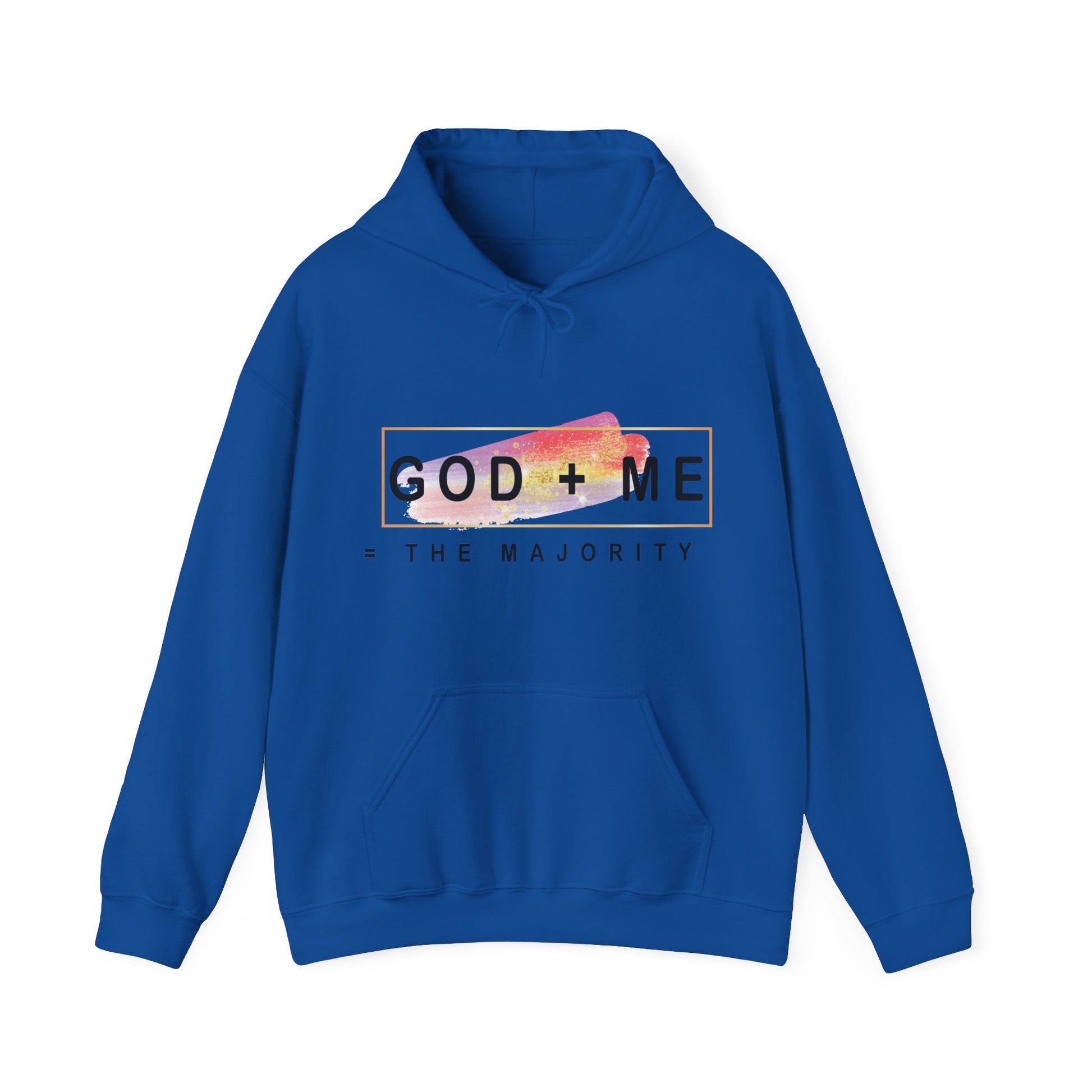 God plus me the majority - Unisex Hoodie