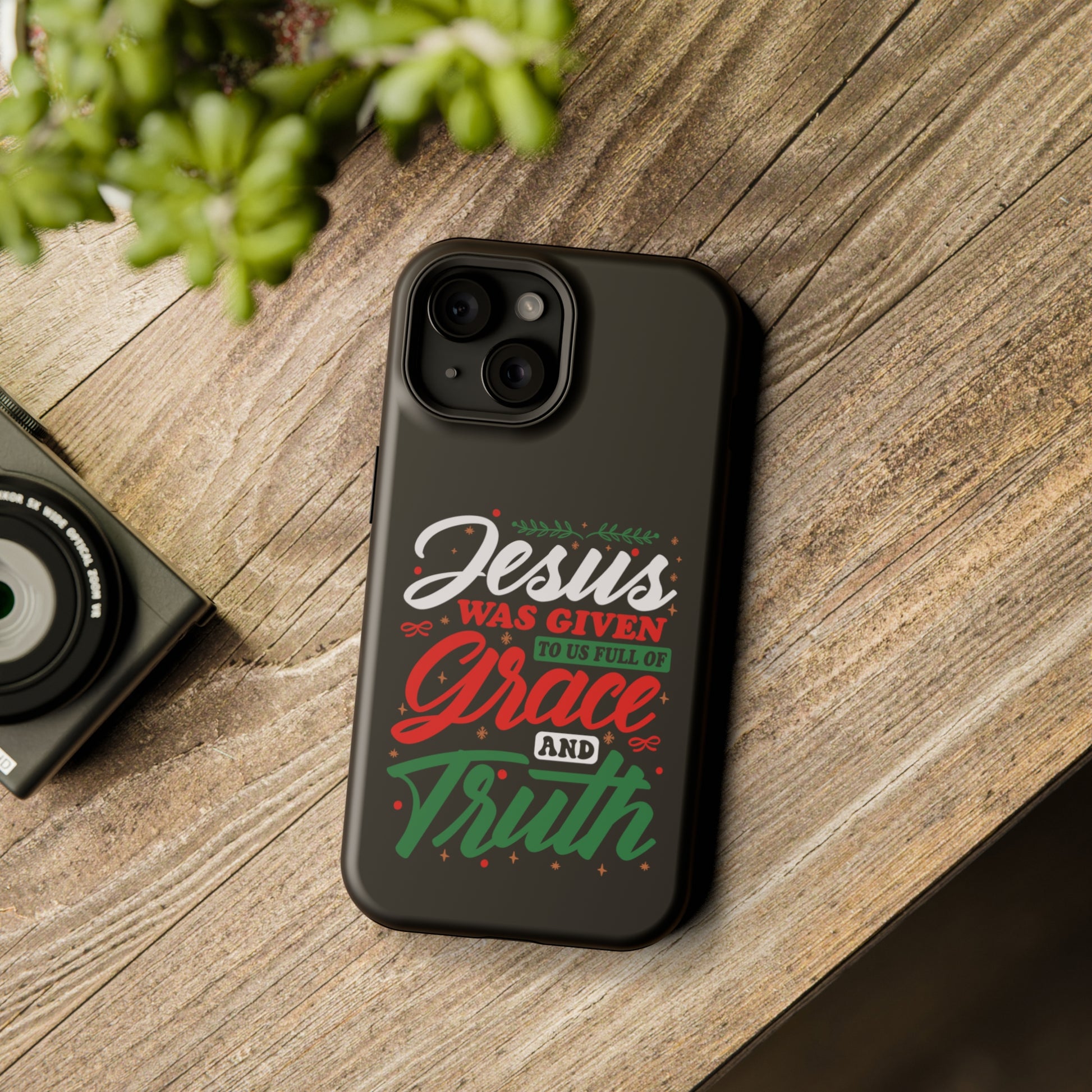 Jesus Was Given To Us Full Of Grace And Truth - MagSafe Tough Case