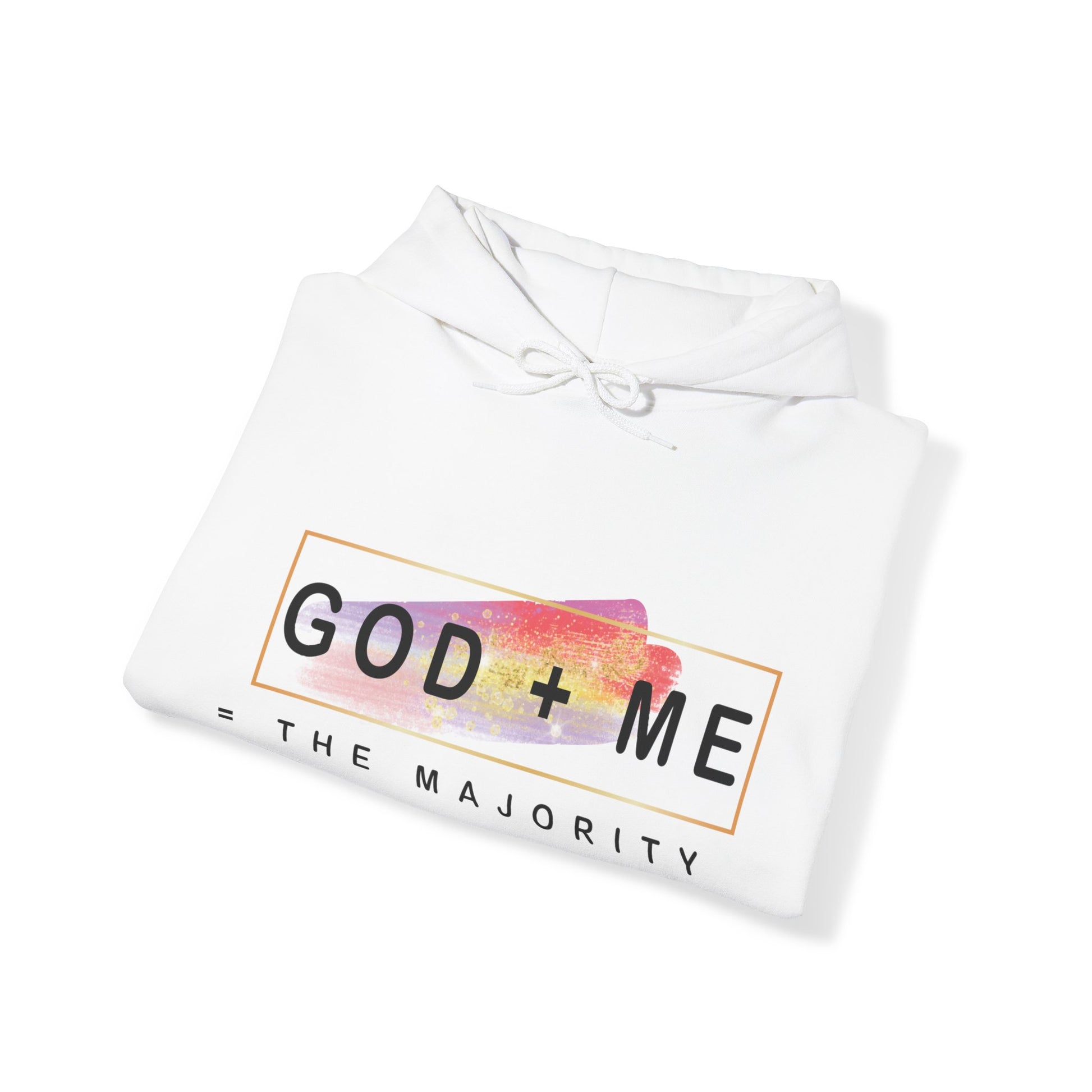 God plus me the majority - Unisex Hoodie