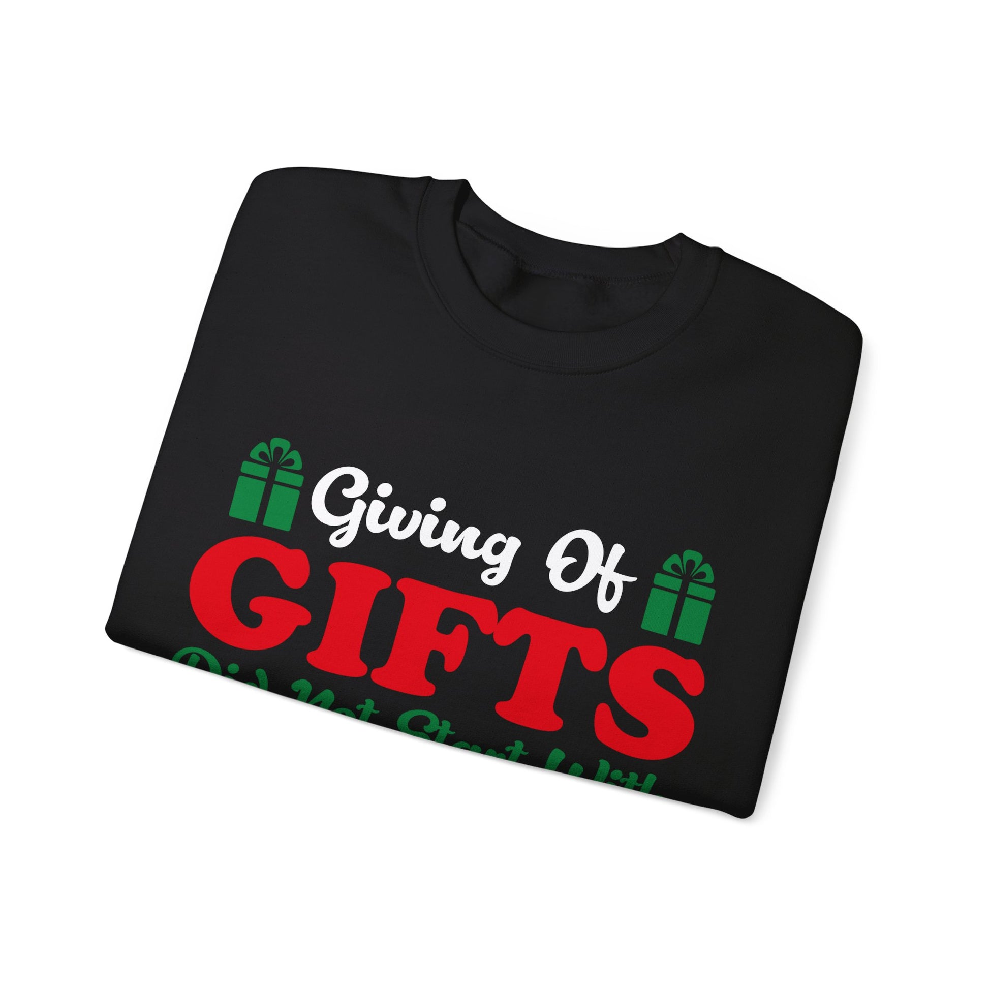 Giving Of Gifts Did Not Start With Man - Crewneck Sweatshirt