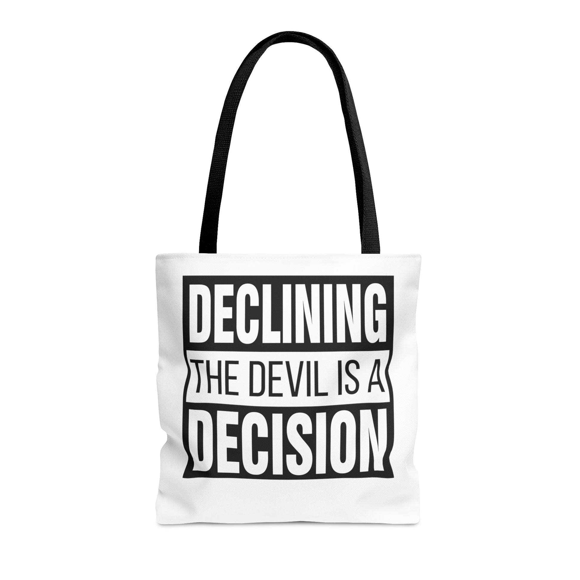 Declining the devil is a decision - Tote Bag