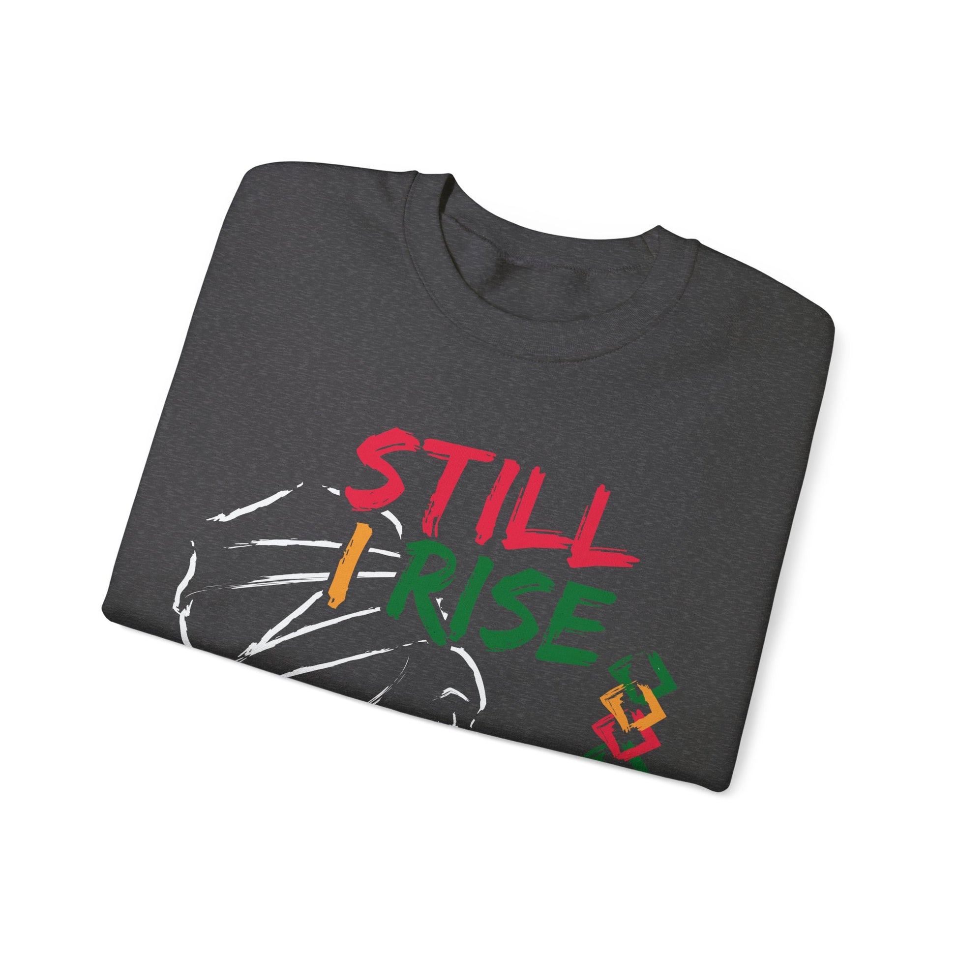 Still I Rise - Sweatshirt