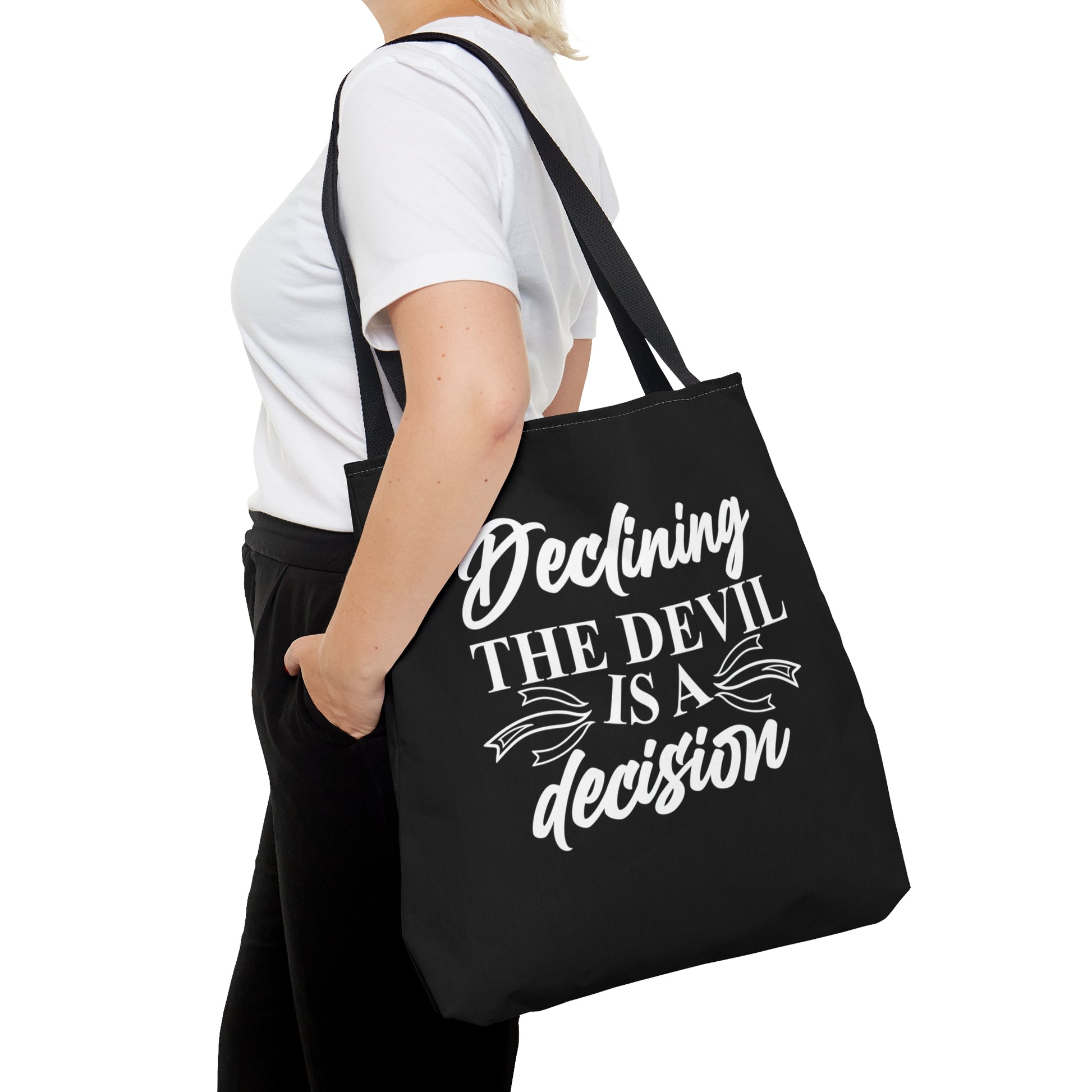 Declining the devil is a decision - Tote Bag