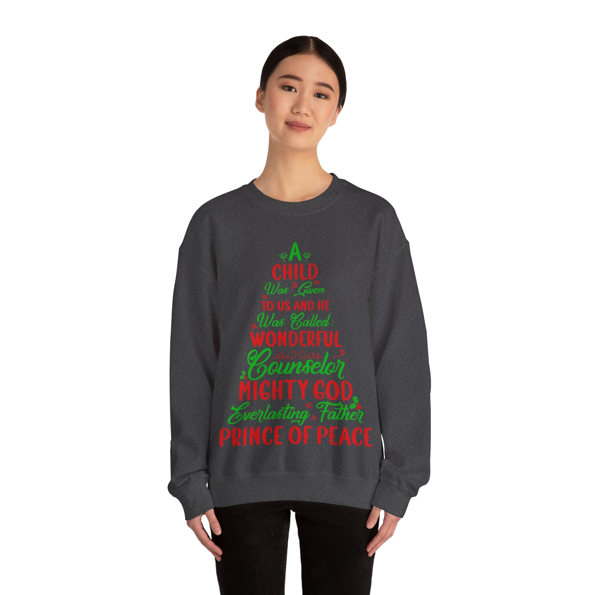 A Child Was Given To Us & Was Called Wonderful - Crewneck Sweatshirt