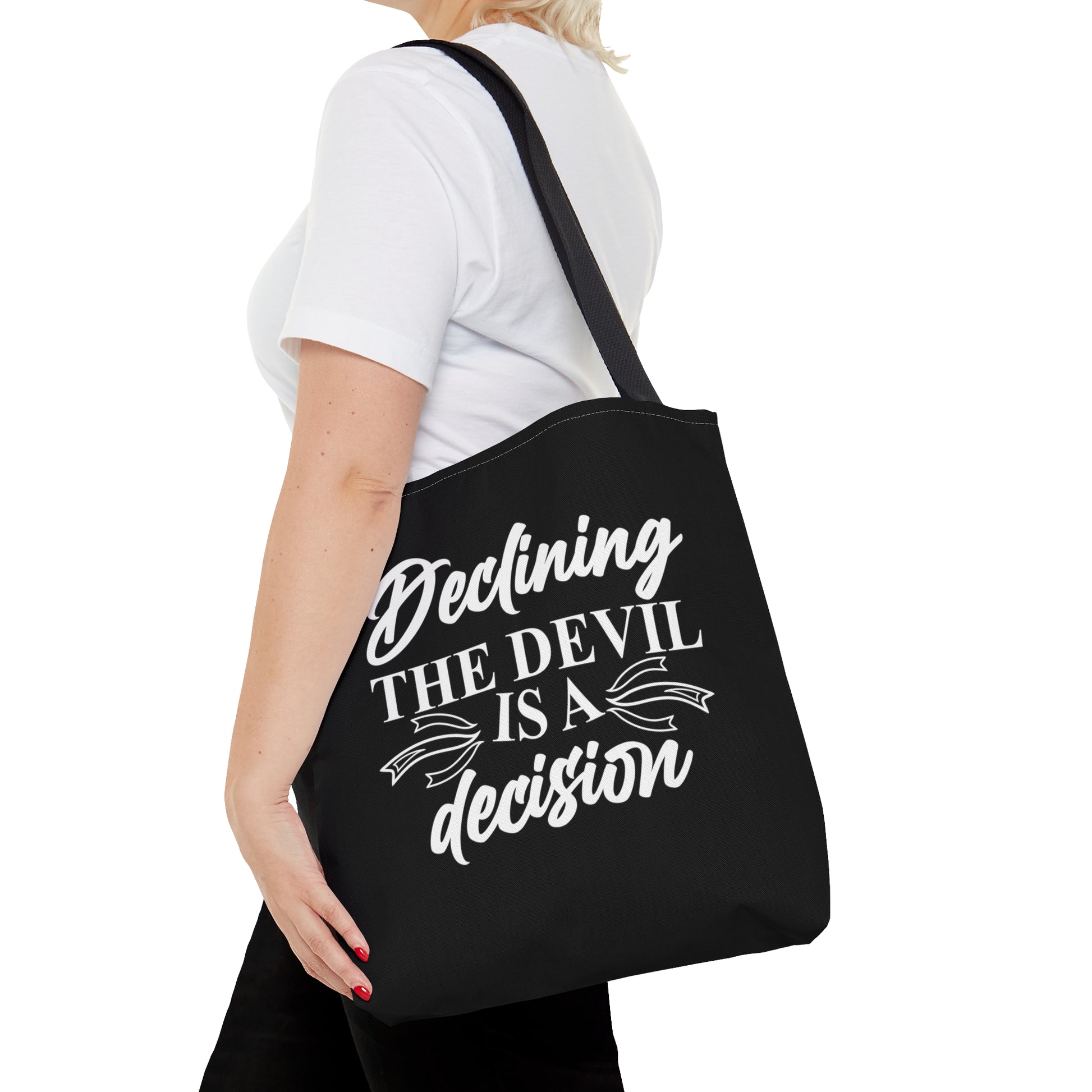 Declining the devil is a decision - Tote Bag